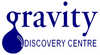 The Gravity Discovery Centre