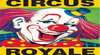 Circus Royale - Raymond Terrace